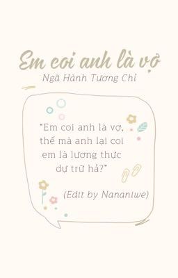 [Đam Mỹ/Hoàn] Em Coi Anh Là Vợ – Ngã Hành Tương Chỉ Poster