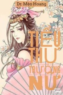 Tiểu Thư Trưởng Nữ (Full) – Dr.Meohoang