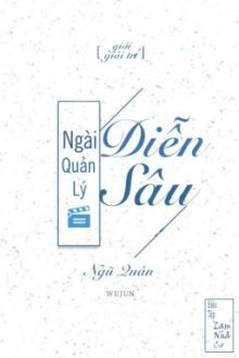 Ngài Quản Lý “Diễn Sâu”