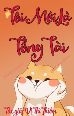 Tôi Mới Là Tổng Tài Poster