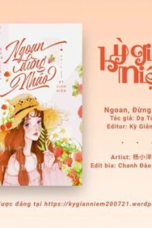 Ngoan, Đừng Nháo