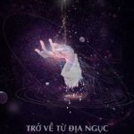 (Edit – Hoàn) Trở Về Từ Địa Ngục – Dịch Tạc