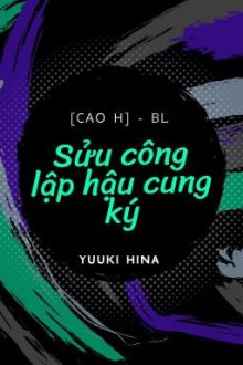 [Bl][H Văn]  Hành Trình Lập Hậu Cung (Tổng Công)