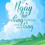 (Dịch) Ngày Hè Đằng Đẵng – Hạ Tân Lang