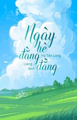 (Dịch) Ngày Hè Đằng Đẵng – Hạ Tân Lang Poster