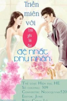 Tình Yêu Bá Đạo: Triền Miên Với Đệ Nhất Phu Nhân