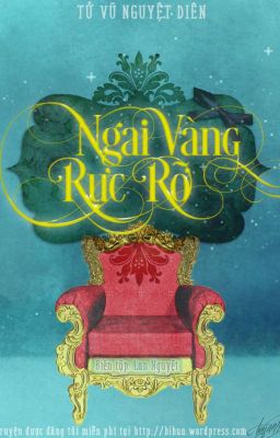 Thôi Xán Vương Tọa – Ngai Vàng Rực Rỡ