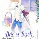 Bác Sĩ Bạch, Đã Lâu Không Gặp