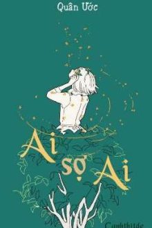 Ai Sợ Ai – Quân Ước