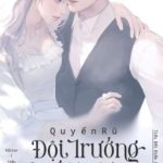 [Hoàn Edit – Cao H] Quyến Rũ Đội Trưởng Đội Cảnh Sát Hình Sự