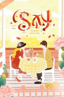 [Hoàn Edit – H Văn] Say – Đa Nhục Ngư Hoàn