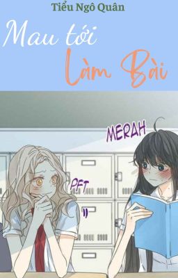 [Bhtt] [Edit-Hoàn] Mau Tới Làm Bài -Tiểu Ngô Quân Poster