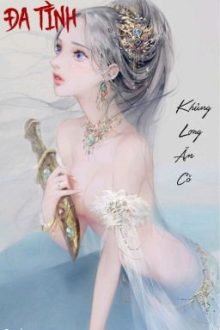 [Hoàn]Đa Tình – Khủng Long Ăn Cỏ