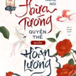 Nghe Nói Thừa Tướng Quyền Thế Muốn Hoàn Lương – Lưu Cẩu Hoa