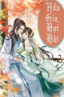 [Cao H] Hầu Gia , Đợi Đã !( Full) -Tình Phương Hảo .