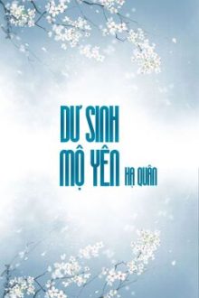 Bhtt | Hoàn | Dư Sinh Mộ Yên