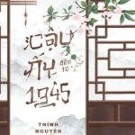 [Đam Mỹ/Hoàn] Cậu Ấy Đến Từ 1945