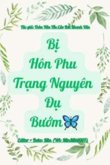 [Hoàn/Song Tính] Bị Hôn Phu Trạng Nguyên Đụ Bướm