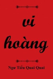 [Bhtt] Edit – Vi Hoàng – Ngư Tiểu Quai Quai
