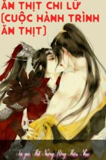 Ăn Thịt Chi Lữ(Cao H)