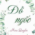 [Hoàn][Đm] Đồ Ngốc