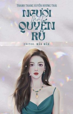[Bhtt – Edit Hoàn] – Ngươi Thật Quyến Rũ