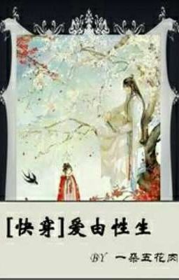 Mau Xuyên: Ái Từ Tính Sinh (Cao H)