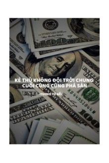 Kẻ Thù Không Đội Trời Chung Cuối Cùng Cũng Phá Sản