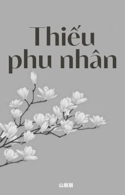 [Bjyx] Thiếu Phu Nhân (Hoàn)