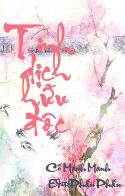 [Đam Mỹ] Tinh Dịch Có Độc [Cao H] [Song Tính]