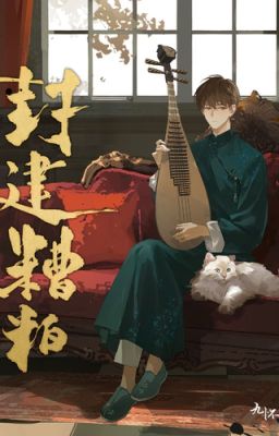 [Np/Songtính] Cặn Bã Phong Kiến