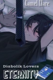 [ Đn Diabolik Lovers – Cao H – Song Tính ] Eternity (Drop)