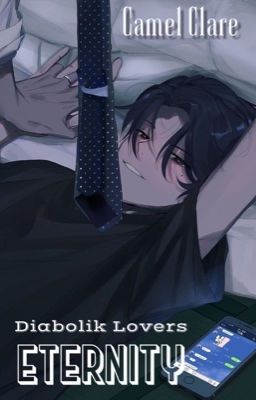 [ Đn Diabolik Lovers – Cao H – Song Tính ] Eternity (Drop) Poster