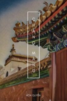 [Đm] Chẳng Màng – Hoa Quyển