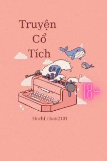 Truyện Cổ Tích Đam Mỹ 18+
