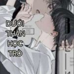 [Cao H// Thô Tục] Dưới Thân Học Trò