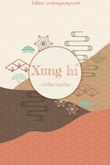 [Đm-Song Tính/Thô Tục] Xung Hỉ – Hà Nhân Hoạt Đản