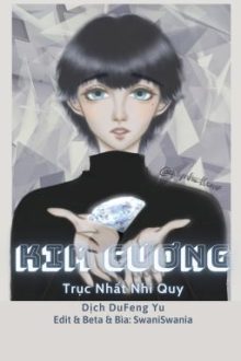 [Đm Cao H – Song Tính] Kim Cương – Trục Nhất Nhi Quy