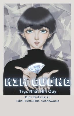 [Đm Cao H – Song Tính] Kim Cương – Trục Nhất Nhi Quy Poster