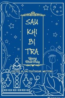 Edited | Sau Khi Bị Tra – Giang Nhất Thủy | Bhtt