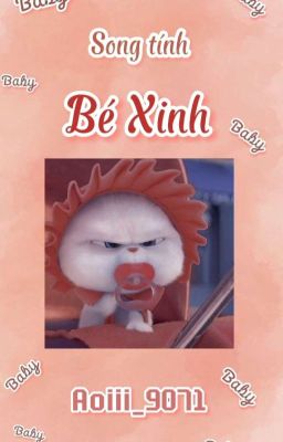 [𝐒𝐨𝐧𝐠 𝐓𝐢𝐧𝐡] Bé Xinh Poster