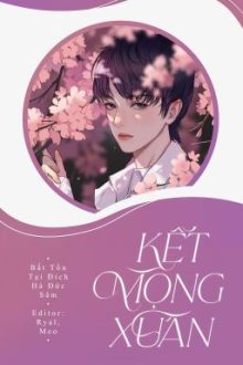 [Đm/H/Done] Kết Mộng Xuân – Tần Tam Kiến
