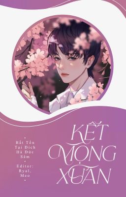[Đm/H/Done] Kết Mộng Xuân – Tần Tam Kiến Poster