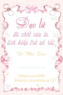 [Đam Mỹ – End] Đạo Lữ Đã Chết Của Ta Lịch Kiếp Trở Về Rồi – Tức Mặc Dao