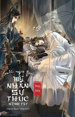 [Editing] Sau Khi Xuyên Thành Mỹ Nhân Sư Thúc Bệnh Tật Poster