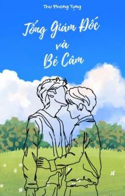[Edit Hoàn/Đam Mỹ] Tổng Giám Đốc Và Bé Câm – Thu Phong Tụng Poster