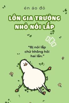 Lớn Gia Trưởng Nhỏ Nói Lắp