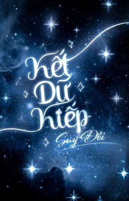 Kết Dữ Kiếp – Đồi.