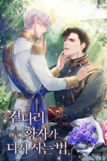 [Bl/Edit][C1-199] Hoàng Tử Phụ Sống Lại Như Thế Nào?