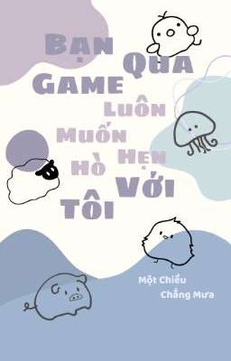 [Allisagi/Bl] Bạn Qua Game Luôn Muốn Hẹn Hò Với Tôi Poster